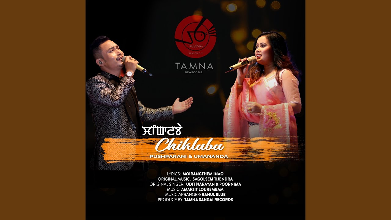 CHIKLABA (feat. Pushparani Huidrom & Umananda Maibam)