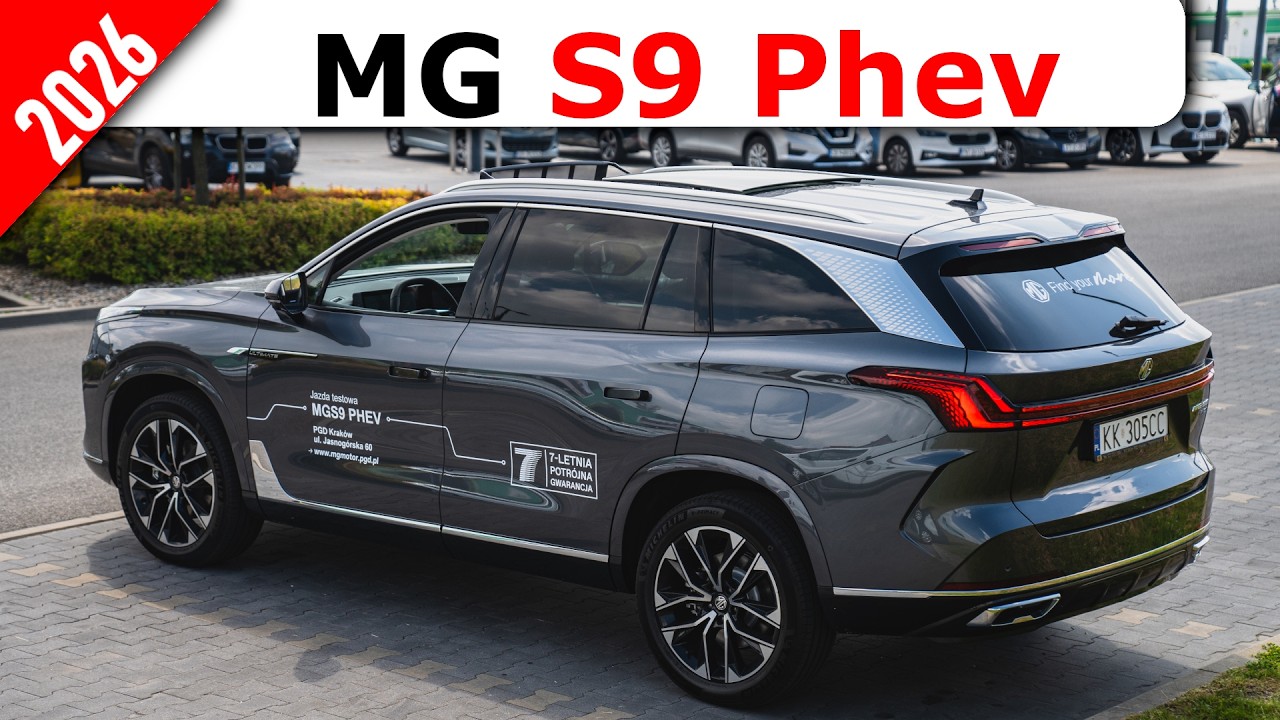 MG S9 Phev 2026 - Polska jazda, szczera recenzja, czy warto kupic
