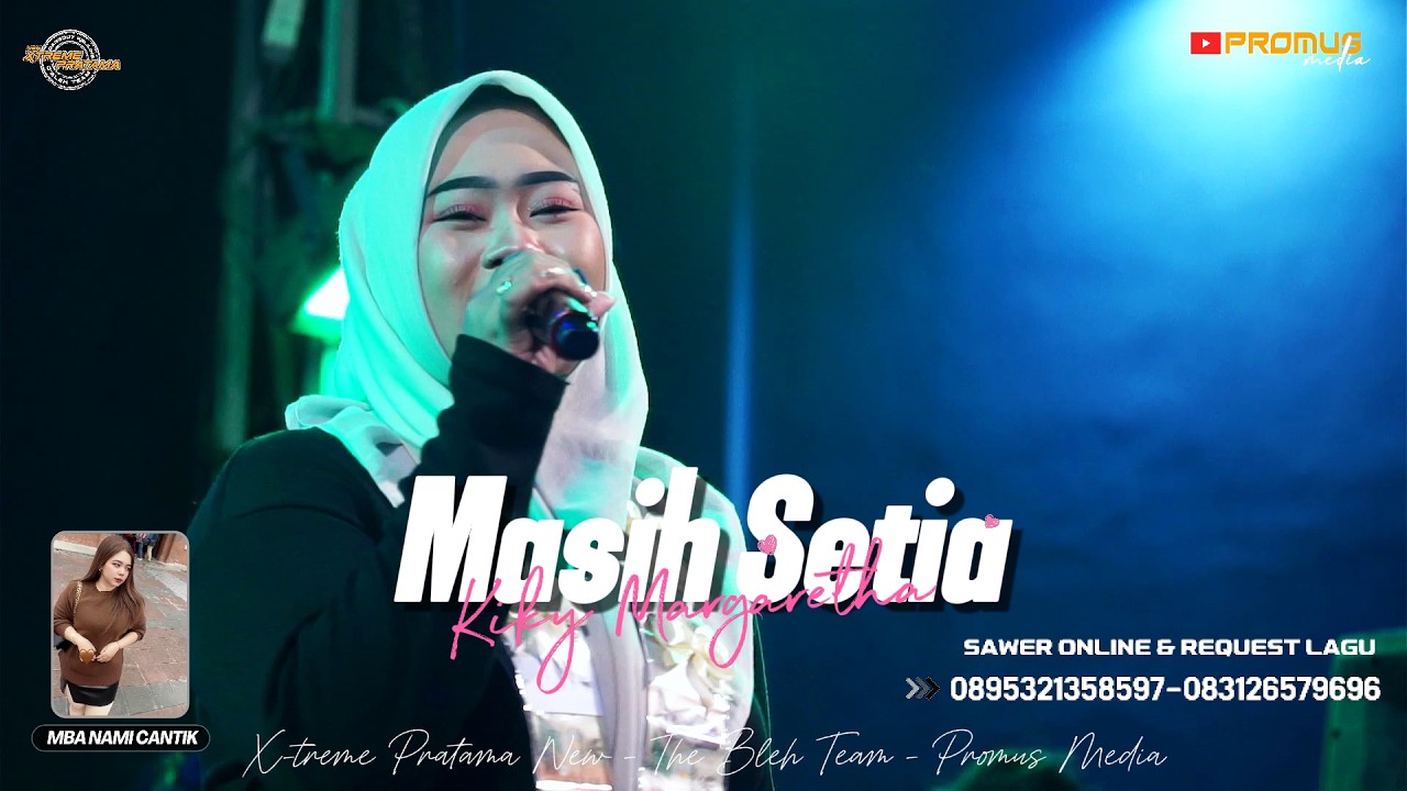 MASIH SETIA - KIKY MARGARETHA | MIDANGAN BARENG X-TREME PRATAMA EDISI RAMADHAN | PART  2
