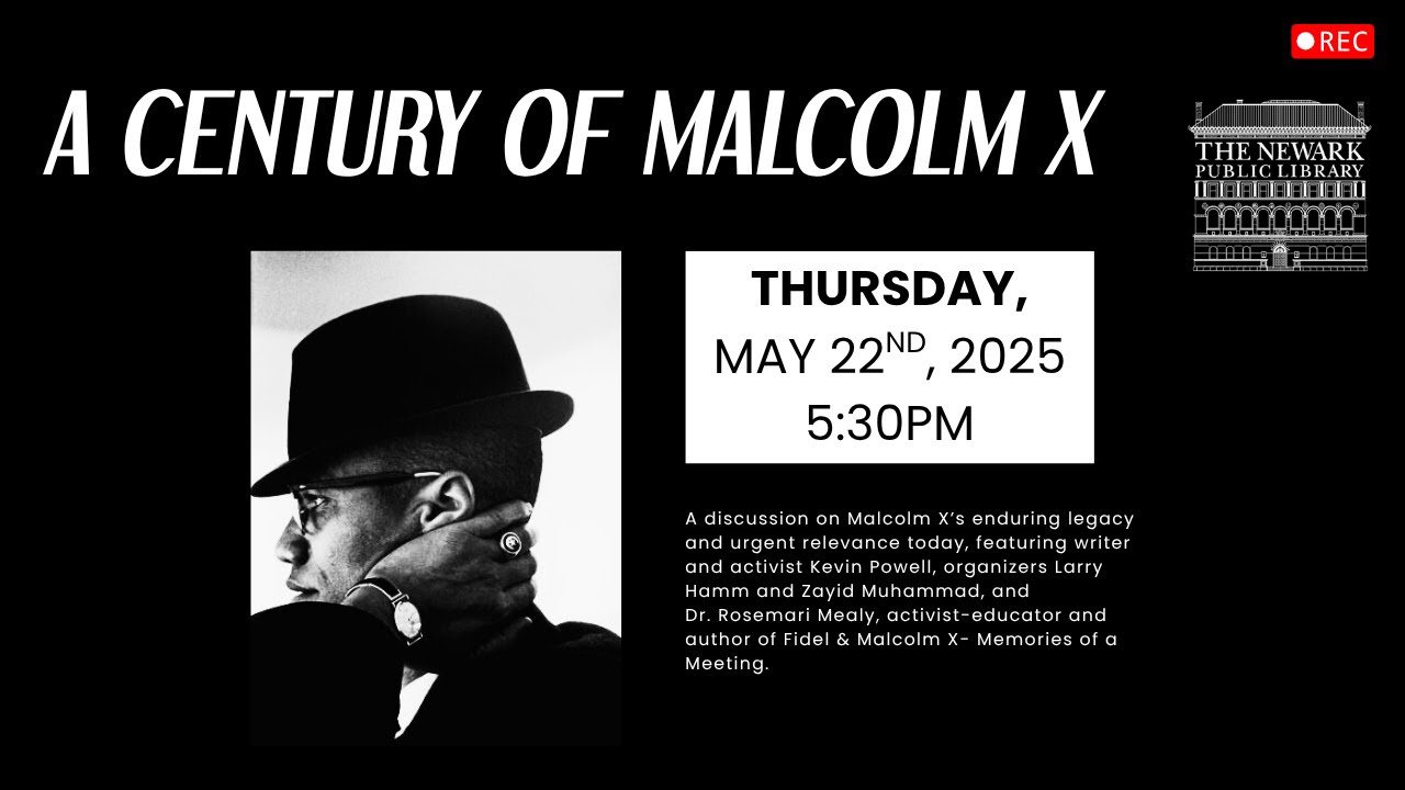A Century of Malcolm X