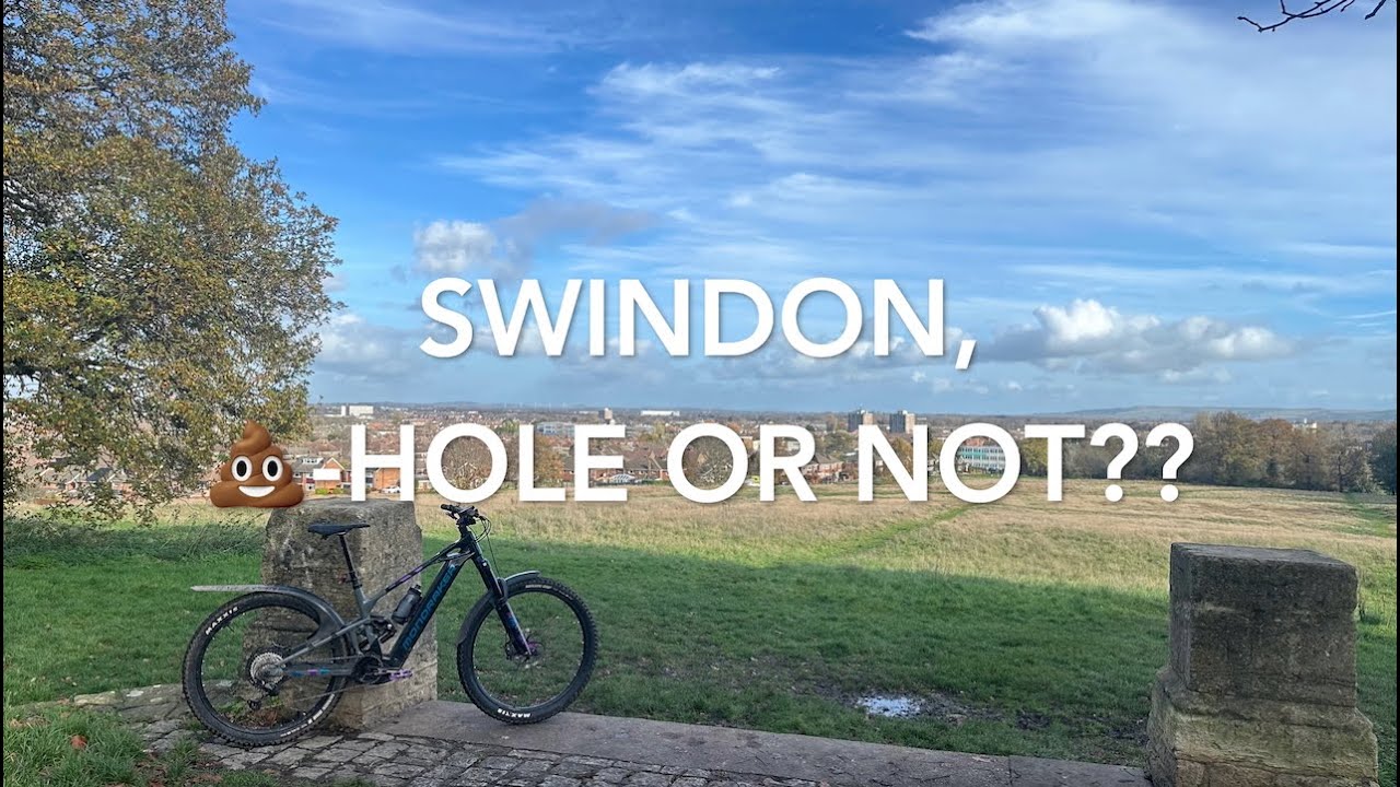 Swindon, 💩- Hole or not??
