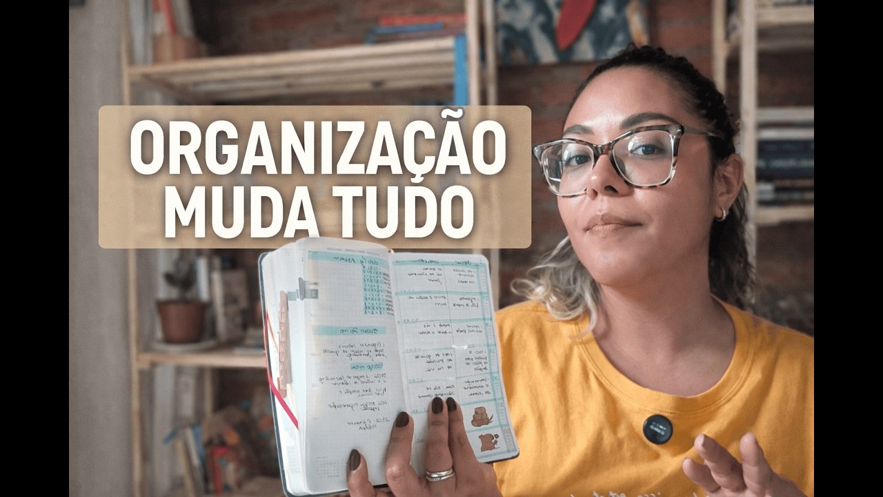 Por que a organização importa (e não é sobre ter tudo perfeito)