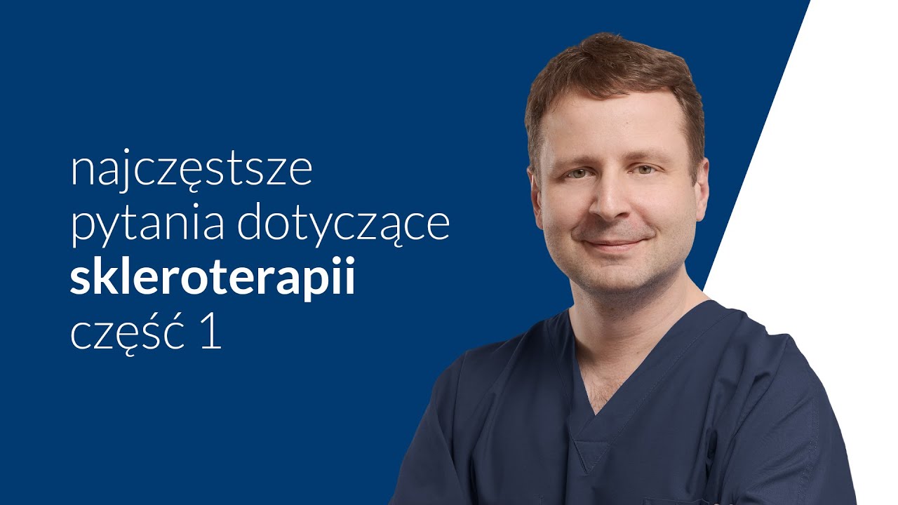 Skleroterapia &ndash; najczęstsze pytania [cz.1]