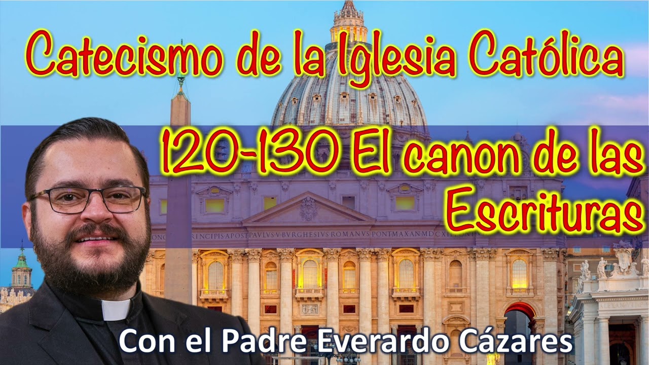 120-130 El canon de las Escrituras