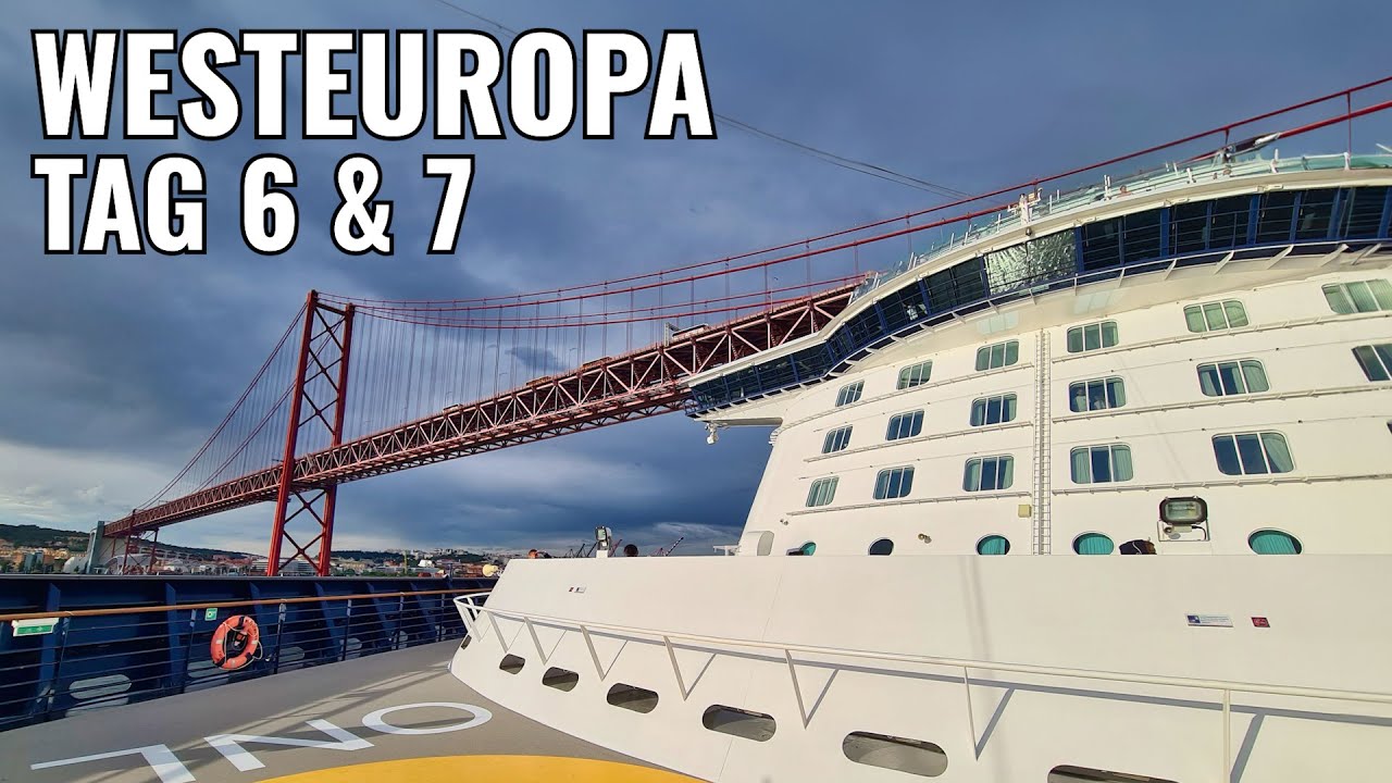 Mein Schiff 6: Mallorca bis Hamburg ⚓ | Tag 6 & 7 | Lissabon & 2. Seetag