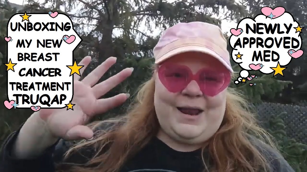 Unboxing TRUQAP Prescription | Newly Approved Cancer Treatment | Life With Metastatic Breast Cancer