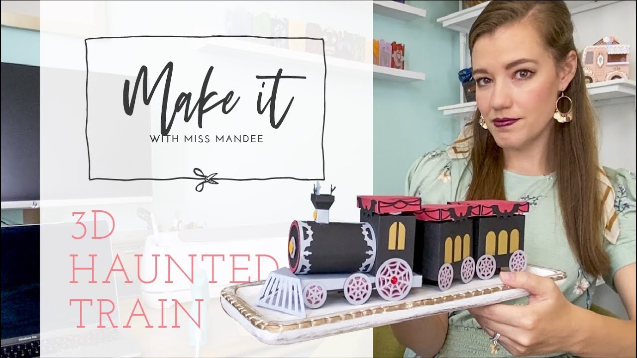 Make it With Miss Mandee - 3D Haunted Train