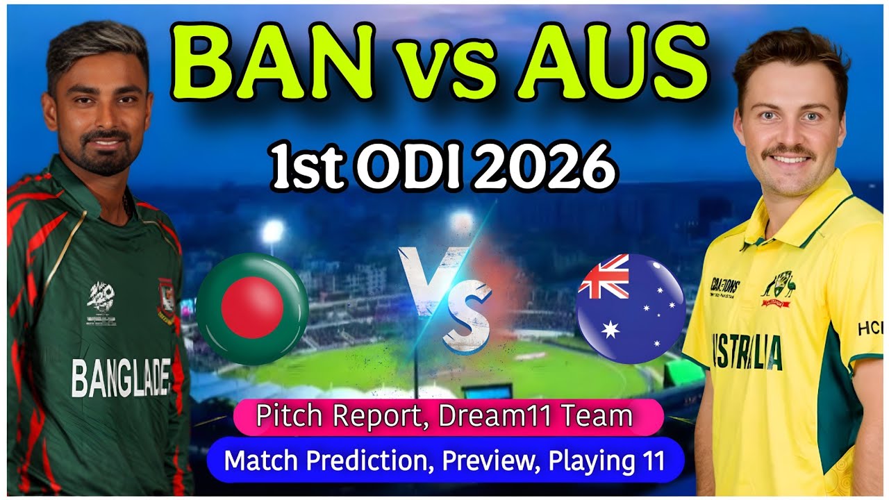 Bangladesh vs Australia 1st ODI 2026 Match Prediction - BAN vs AUS 1st ODI Match Prediction | Live