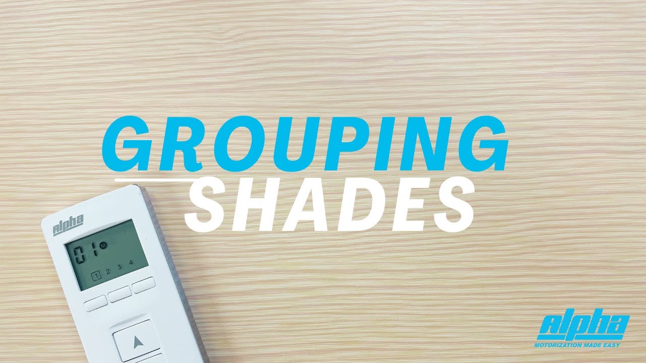 Grouping Shades on Multi-Channel Remote | Alpha Tubular Motors