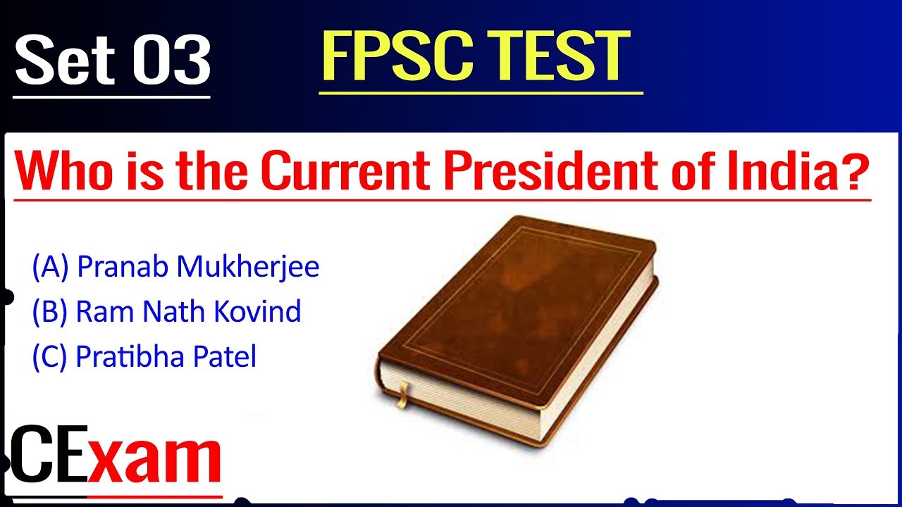 FPSC Test Preparation, MCQS Set 03, Current Affairs, General Knowledge, by CExam