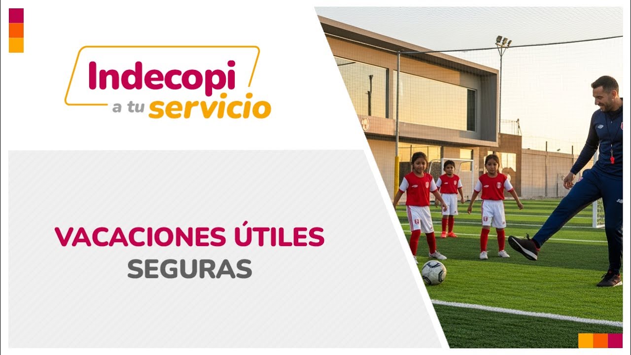 Vacaciones útiles seguras: obligaciones de los proveedores | Indecopi a tu servicio con Andina