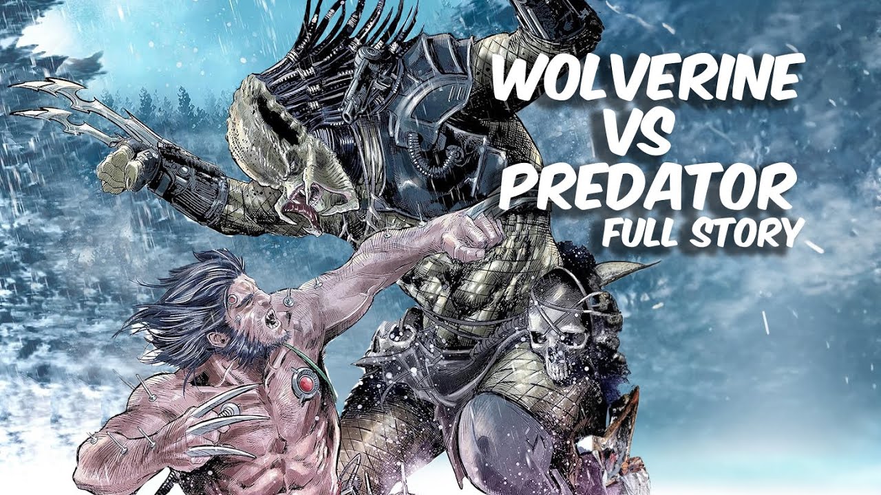 Wolverine Vs Predator (Full Story)