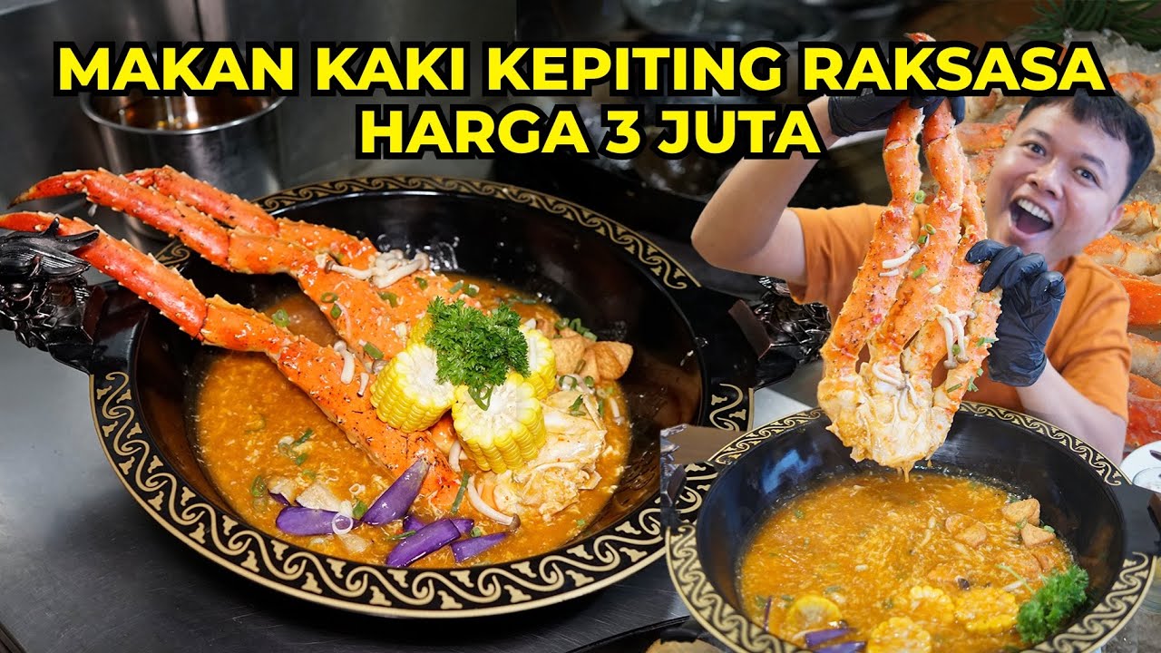 Seafod Sultan! Makan Kaki Kepiting Raksasa Bayarnya Sampai Jutaan!