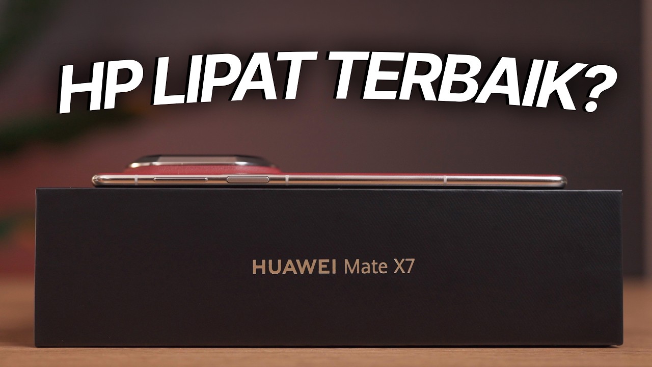 Huawei Mate X7 Beneran HP Lipat Terbaik?!