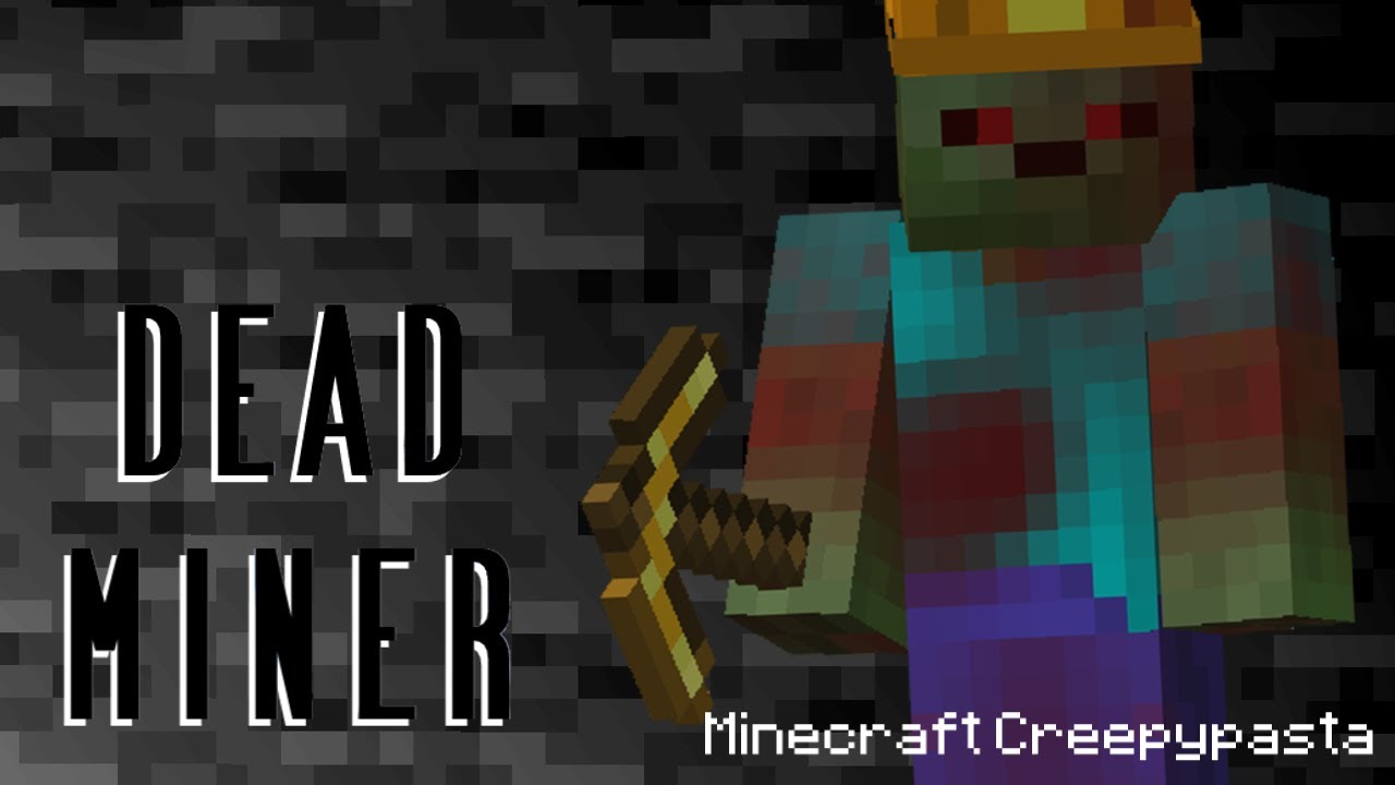 Minecraft Creepypasta | DEAD MINER