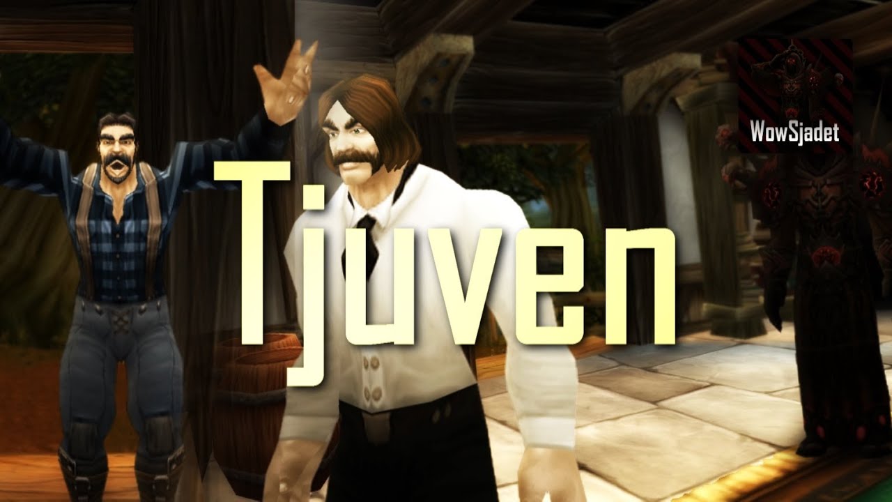 Tjuven (WoW Svensk Machinima)
