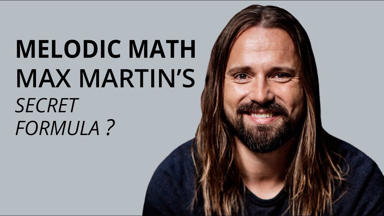 Melodic Math - Max Martin's Secret Songwriting Formula // Episode 14