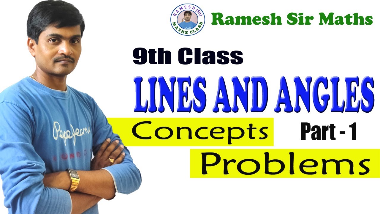 Lines and Angles Part - 1 I 9th Class Maths I Concepts ans Problems in Exercise - 4.1 I Ramesh Sir