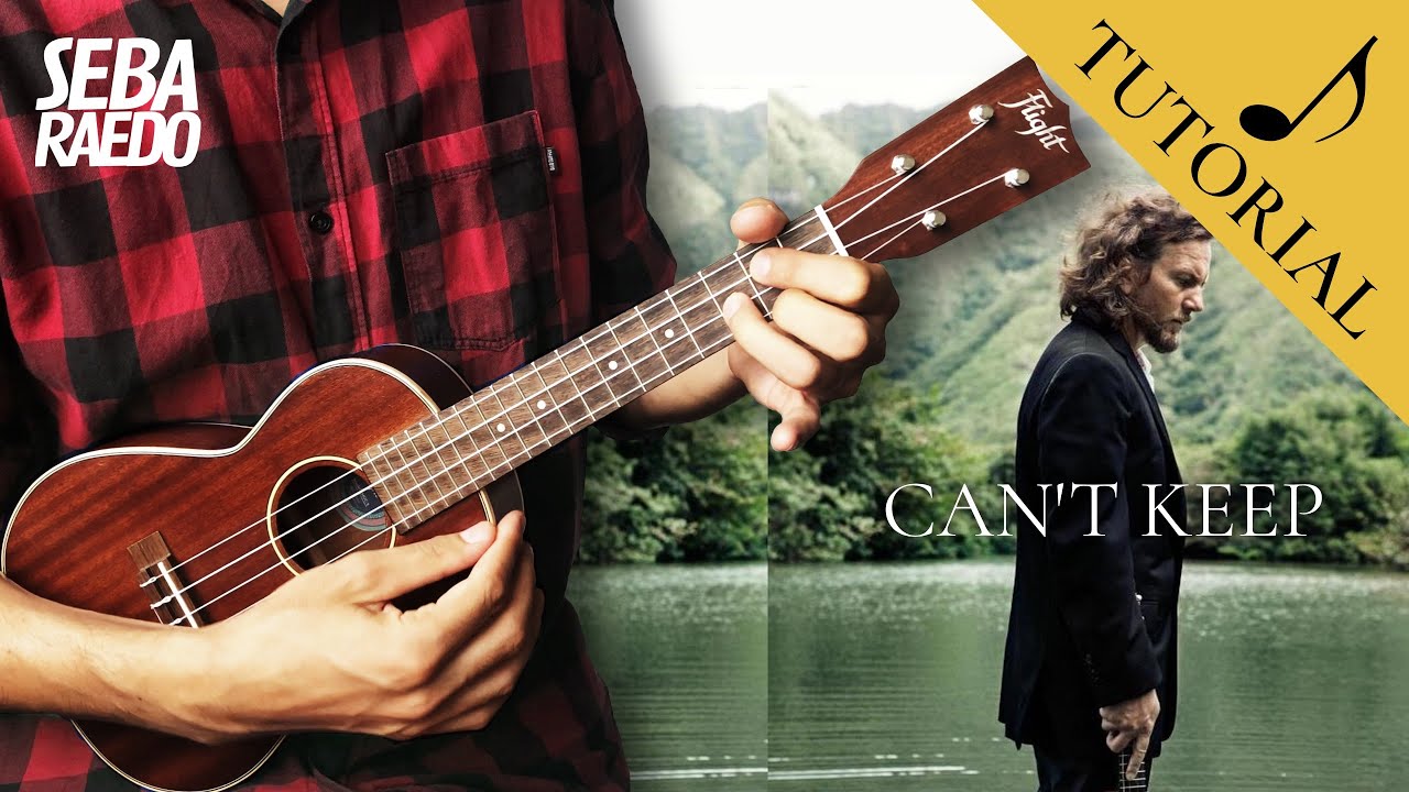 Can't Keep (Ukulele TUTORIAL) ♫ Eddie Vedder