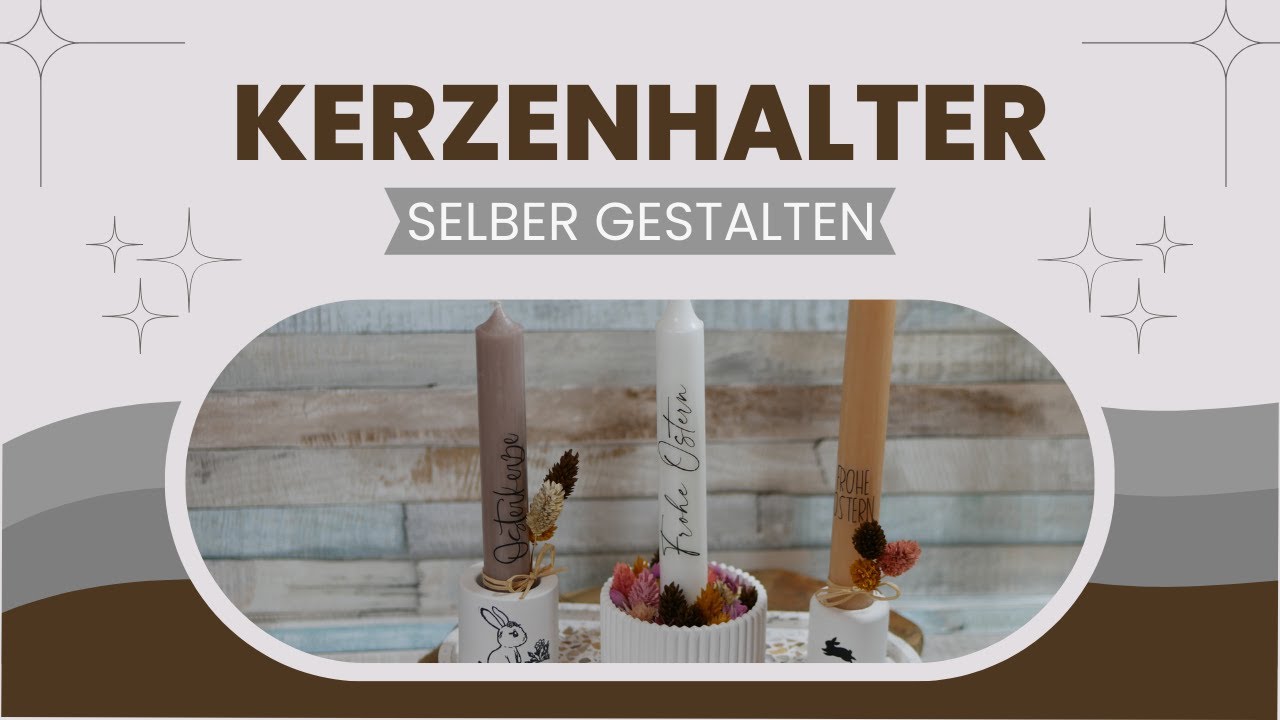 DIY Kerzenhalter für Ostern ganz einfach selber gestalten | Tutorial | Geschenkidee