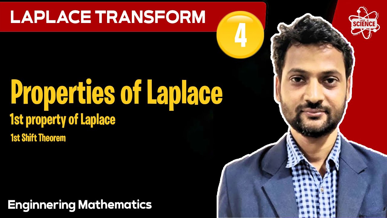 Engineering Mathematics: Laplace Transform | Lecture - 4 | Properties of Laplace | 1st Shift Theorem