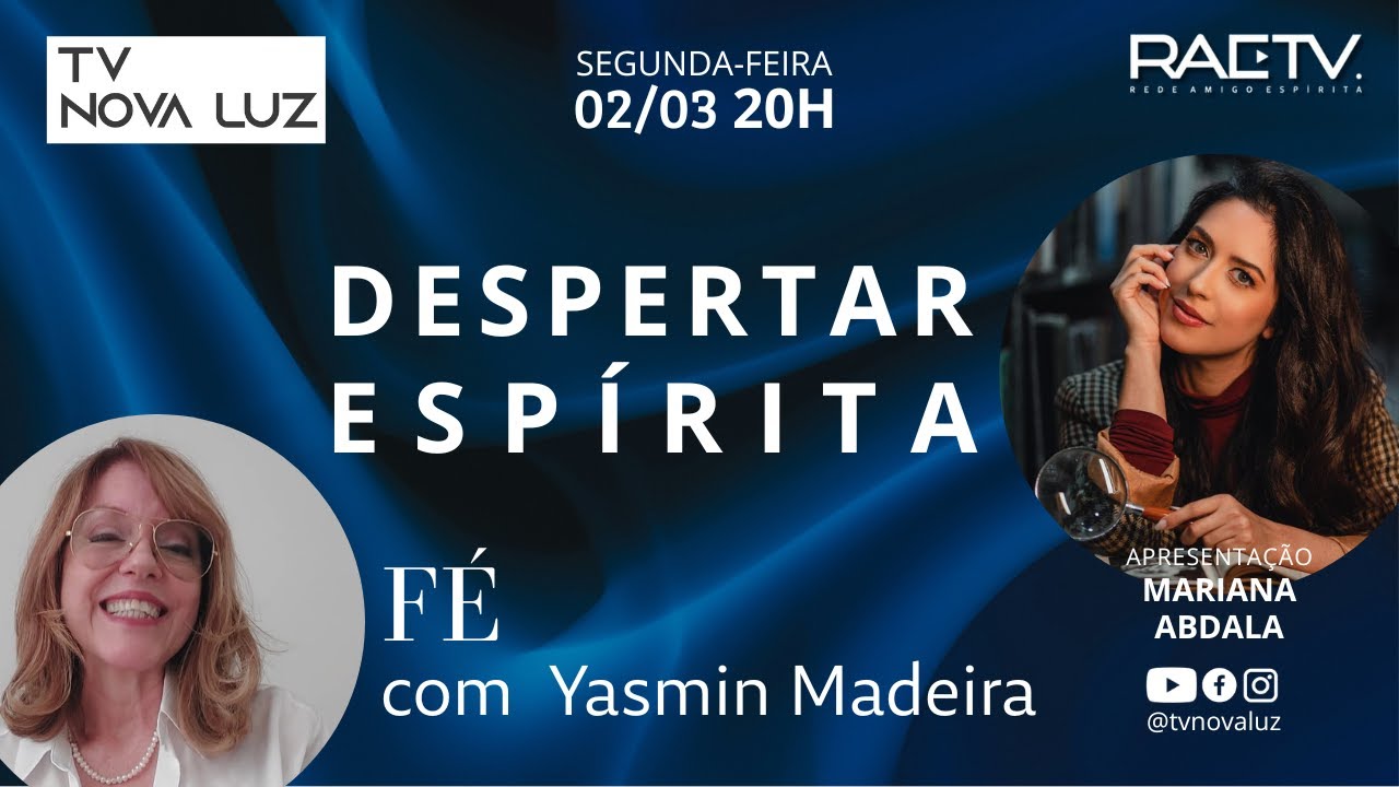 Fé | com Yasmin Madeira | Despertar Espírita | Seg às 20hs - 02/03/26