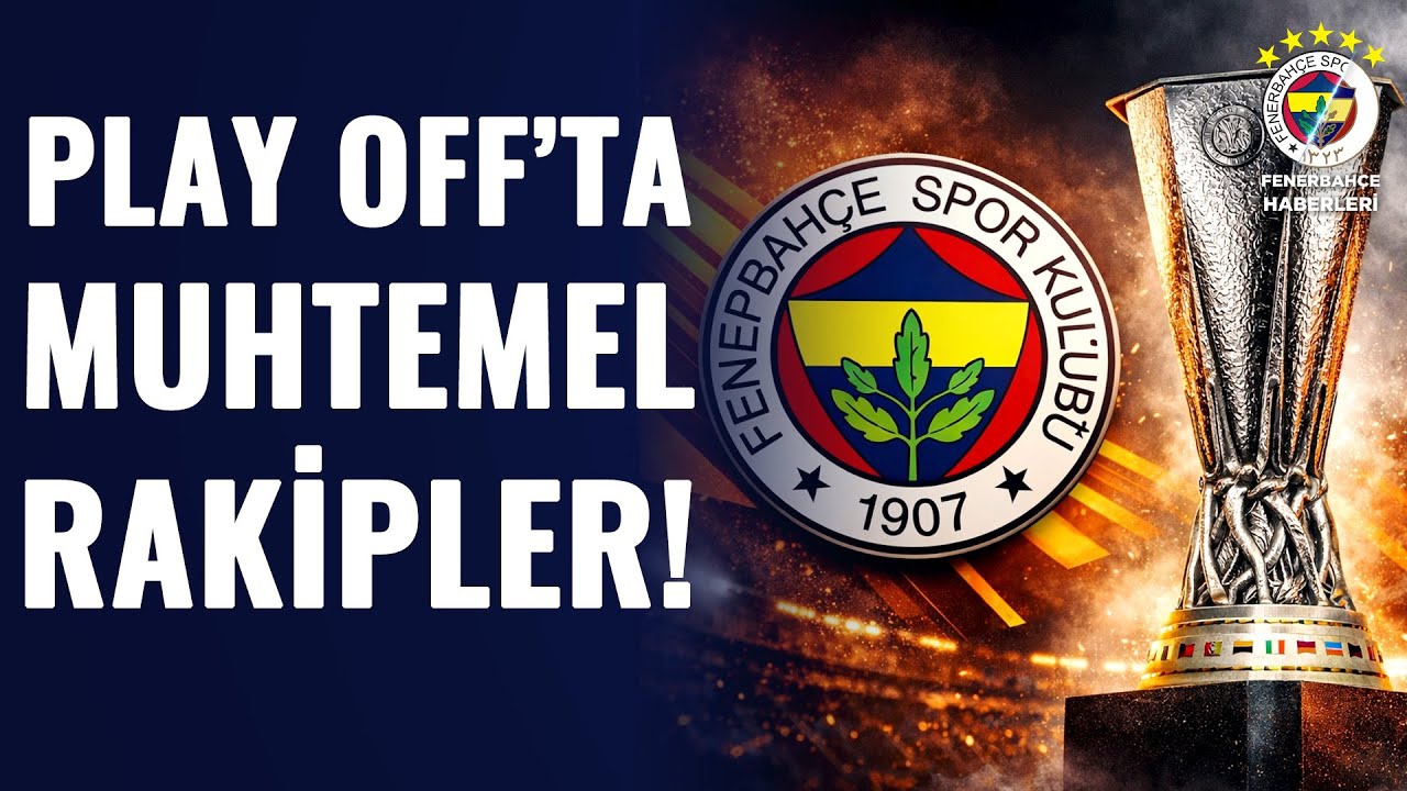Fenerbahçe'nin Play-Off Turundaki Rakipleri Kimler? | FCSB 1-1 Fenerbahçe