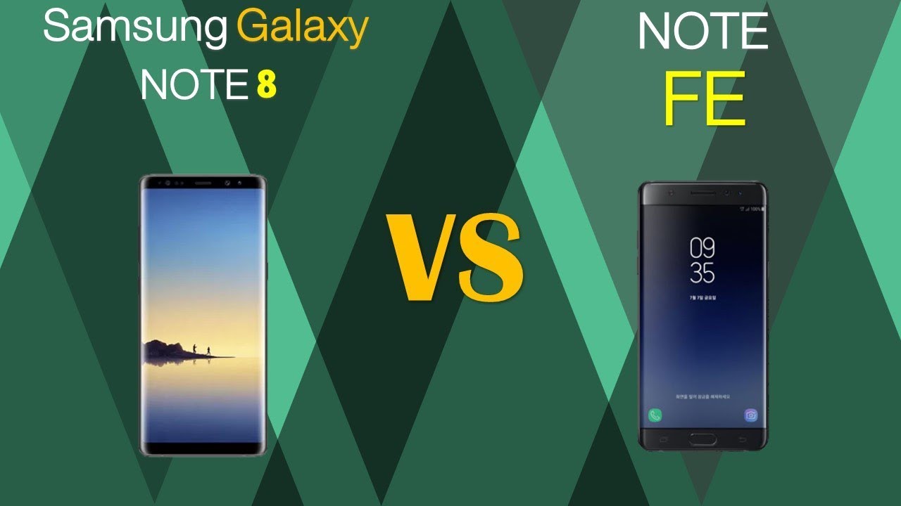 Samsung Galaxy Note 8 VS Note FE
