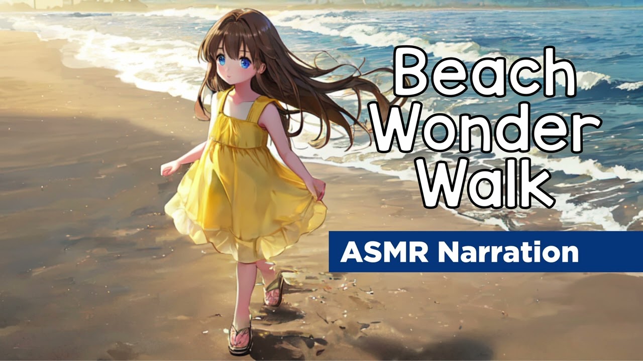 Calming Beach Wonder Walk &mdash; Soothing ASMR Narration to Relax and Fall Asleep