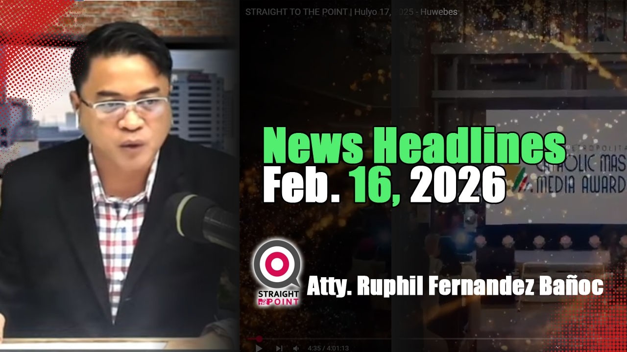News Headlines | Pebrero 16, 2026 - Lunes | With Radyoman Atty. Ruphil Fernandez Bano