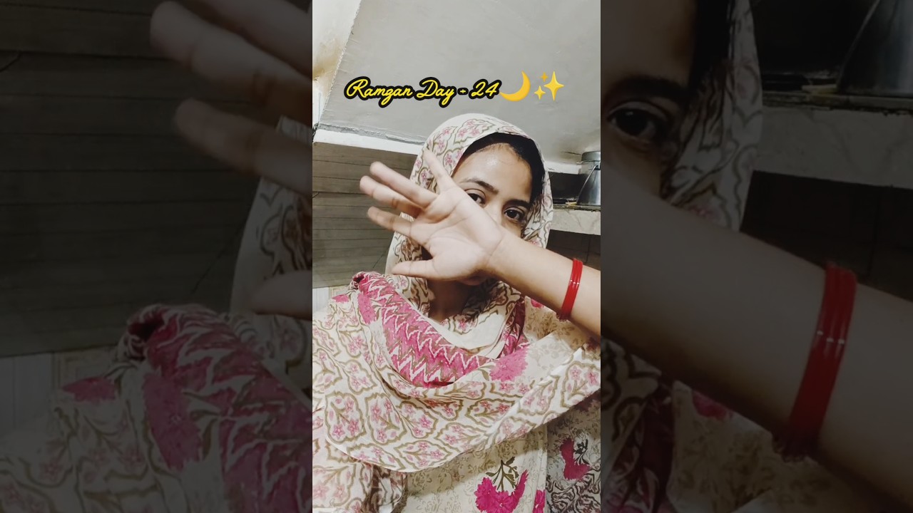 Ramzan Day - 24🌙✨ #shorts #ramzan