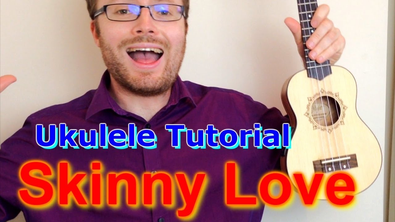 Skinny Love - Bon Iver (Simple Ukulele Tutorial)