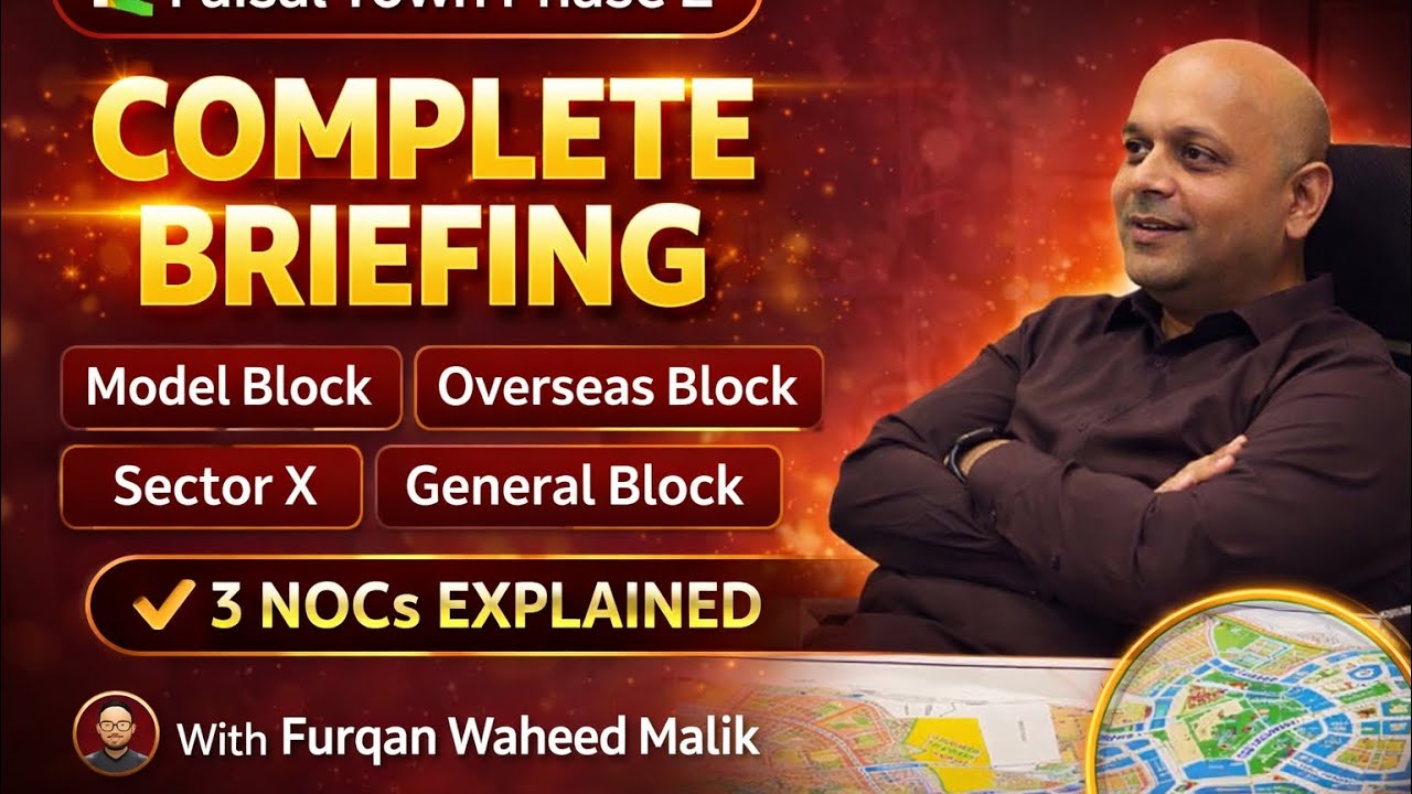 Faisal Town Phase 2 Full Details | Model Block, Overseas Block, Sector X & 3 NOCs Explained