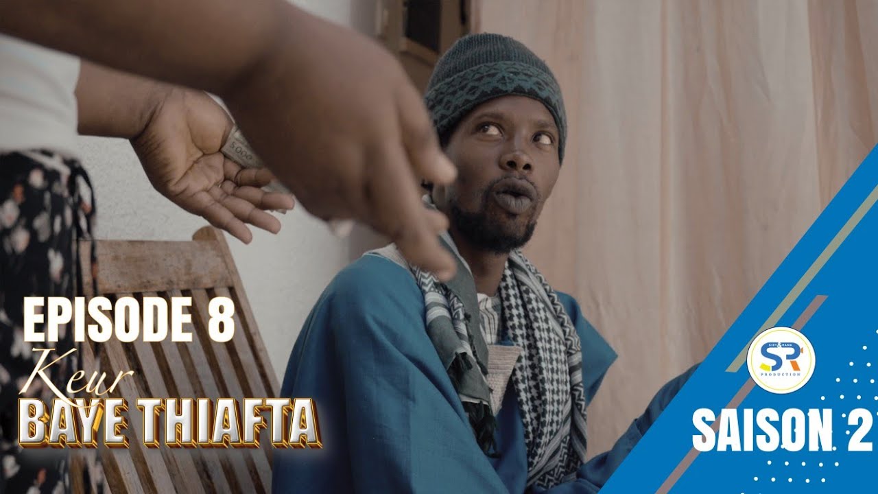 SAISON 2 : KEUR BAYE THIAFTA EPISODE 8