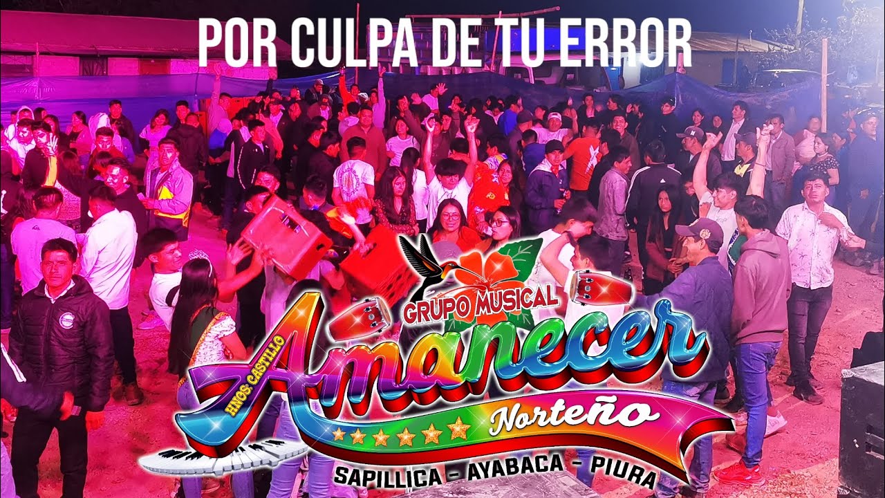 POR CULPA DE TU ERROR_AMANECER NORTE&Ntilde;O 2024