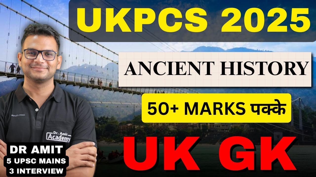 UKPCS 2025 | UTTARAKHAND GK | ANCIENT HISTORY  | Dr Amit Academy
