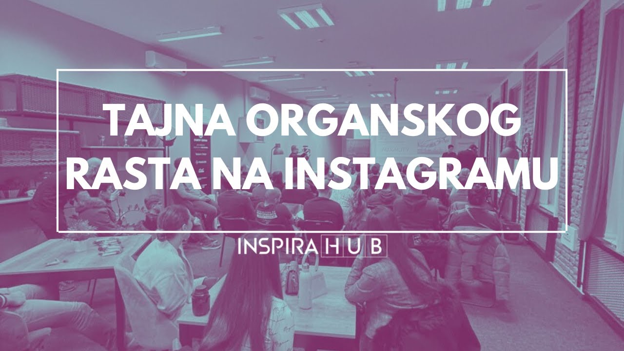 Vera Stevanović (Ludus): Tajna organskog rasta na Instagramu @ InspiraHub