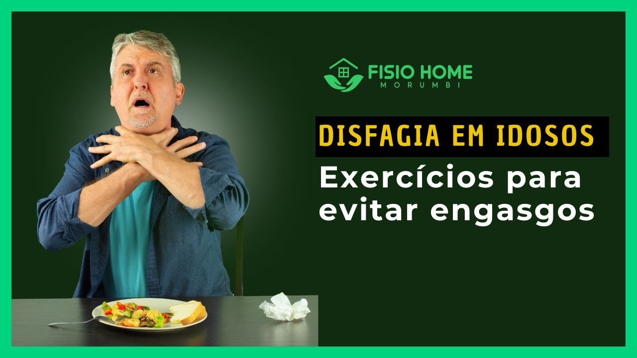 Exercícios de fisioterapia para evitar engasgos - Fisio Home Morumbi
