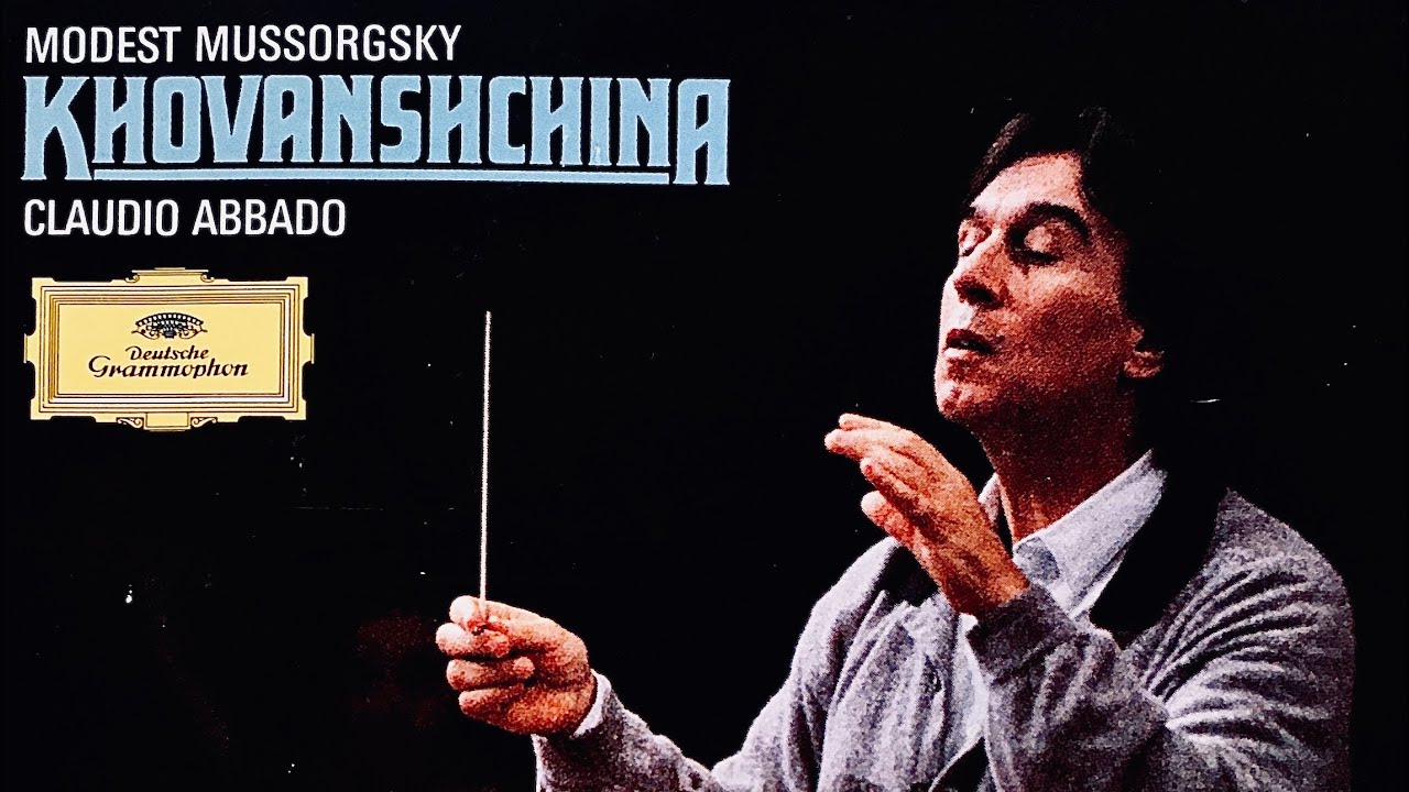 Mussorgsky - Khovanshchina Opera + Presentation (Haugland - Century’s recording : Claudio Abbado)
