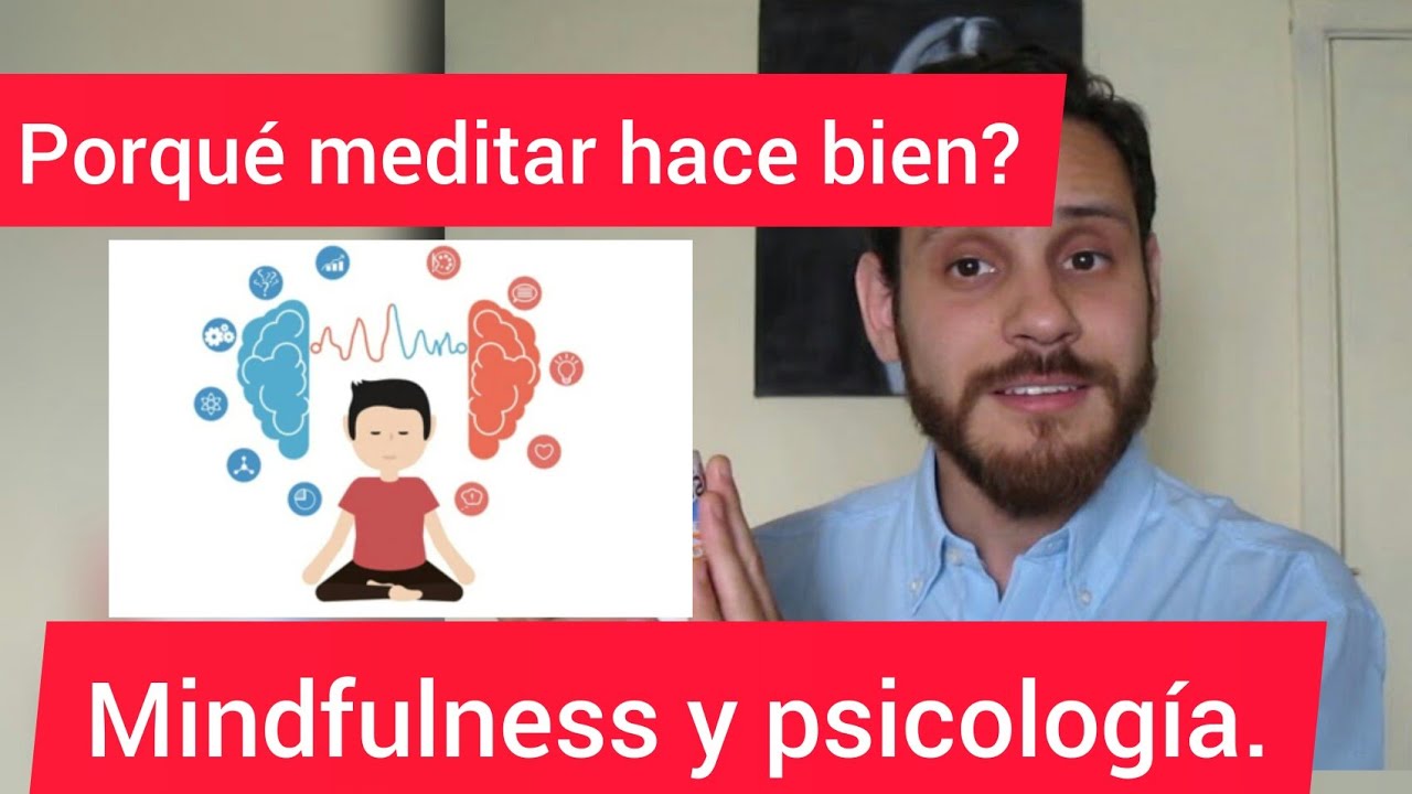 Mindfulness y psicoterapia (bien explicado en profundidad)