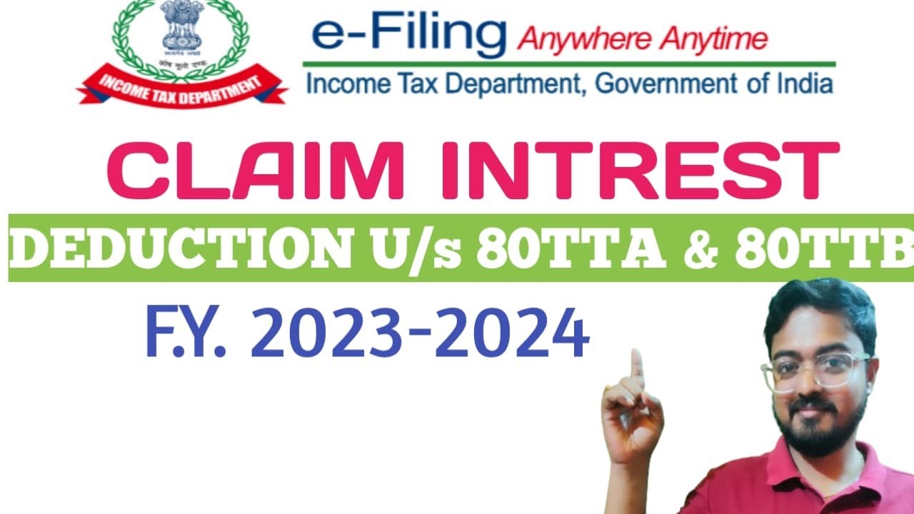 80TTA and 80TTB Deduction | Tax on FD Interest in India | Tax on Interest from Saving Bank Account
