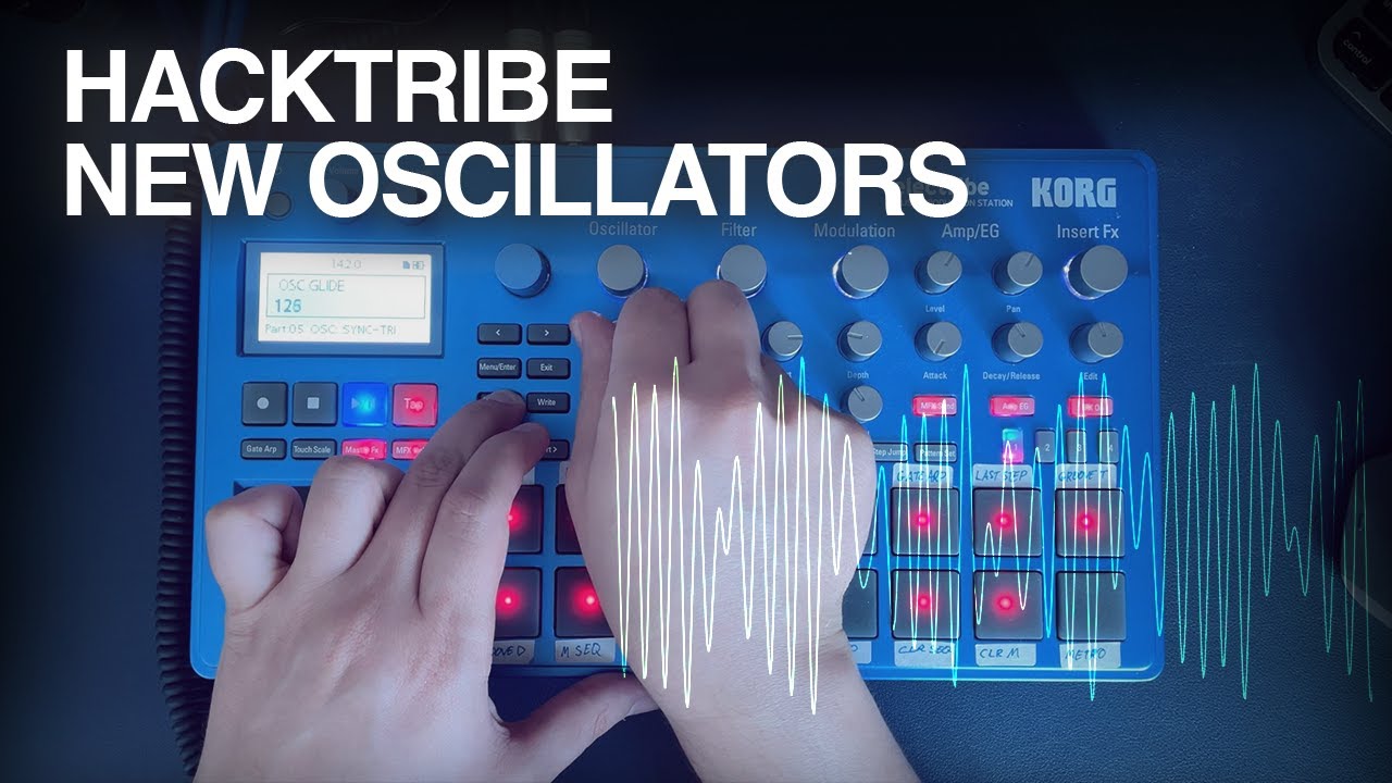 Korg Electribe 2 Hacktribe - Exploring the New Oscillators
