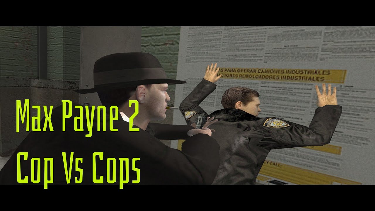 Max Payne 2 | Cop Vs Cops | Gameplay
