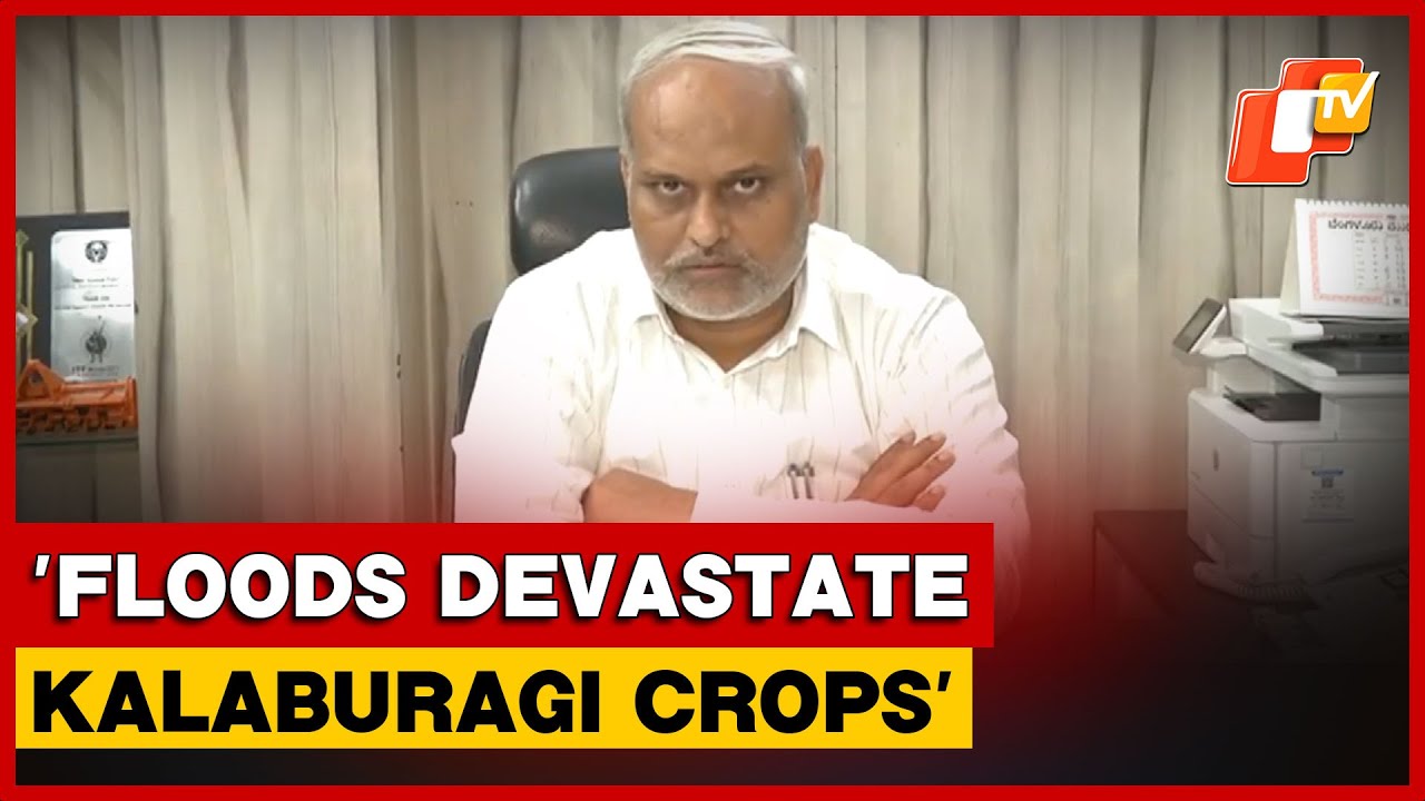 Karnataka | Kalaburagi Faces Major Crop Loss As Floods Hit 3.24 Lakh Hectares Of Farmland