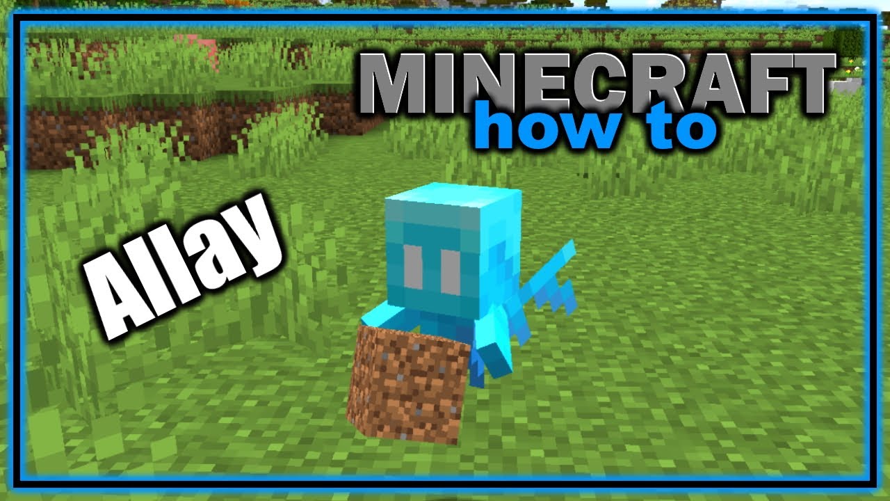 Everything You Need to Know About the Allay! (1.19+) | Easy Minecraft Tutorial