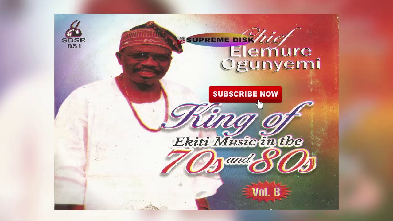 YORUBA MUSIC► Chief Elemure Ogunyemi King of Ekiti Music In The 70's & 80's Vol. 8 | Ekiti Music