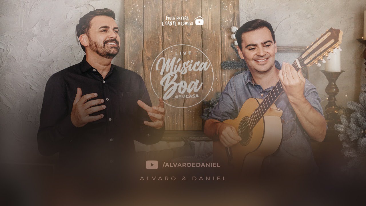 LIVE | Alvaro & Daniel - Música Boa em Casa