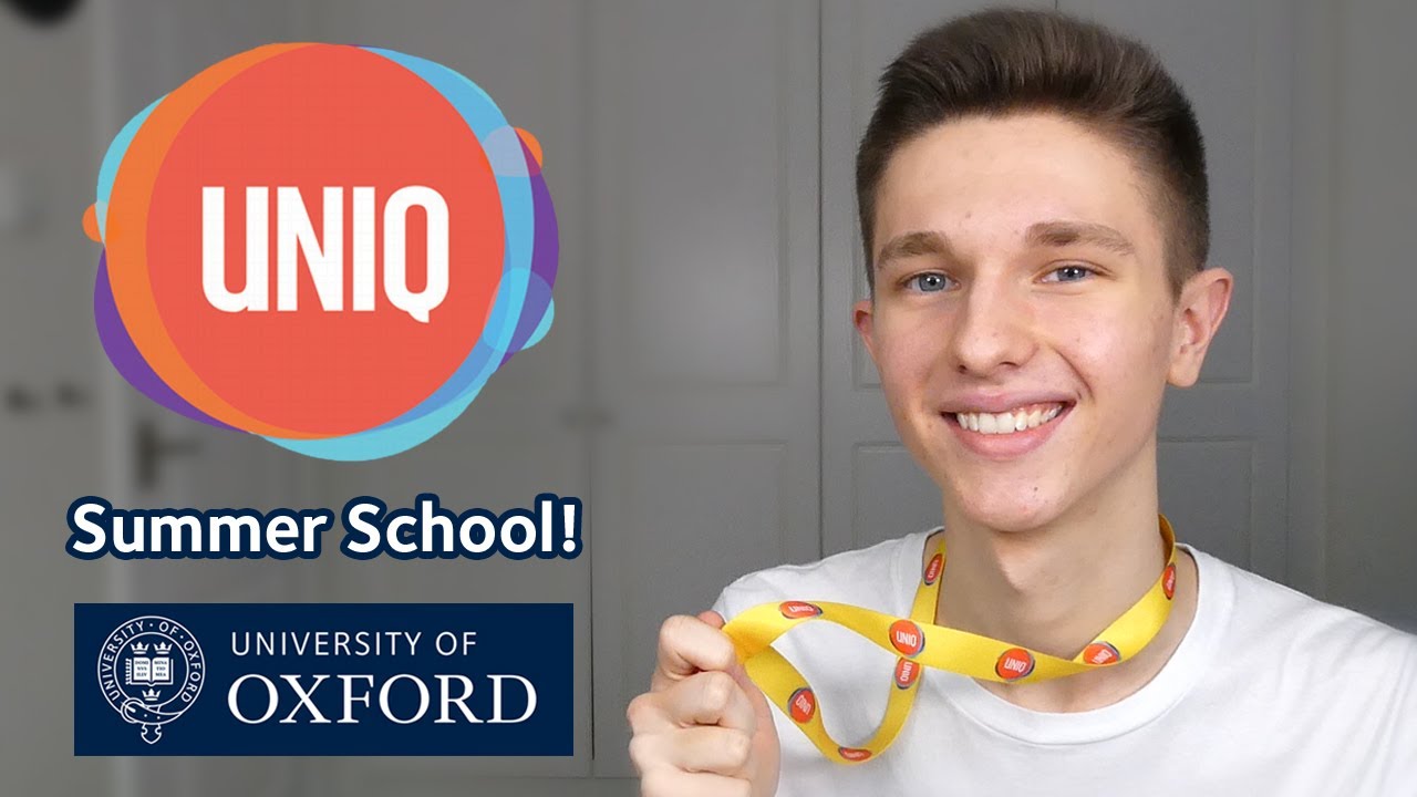 The BEST Oxford Summer School - My UNIQ Experience!