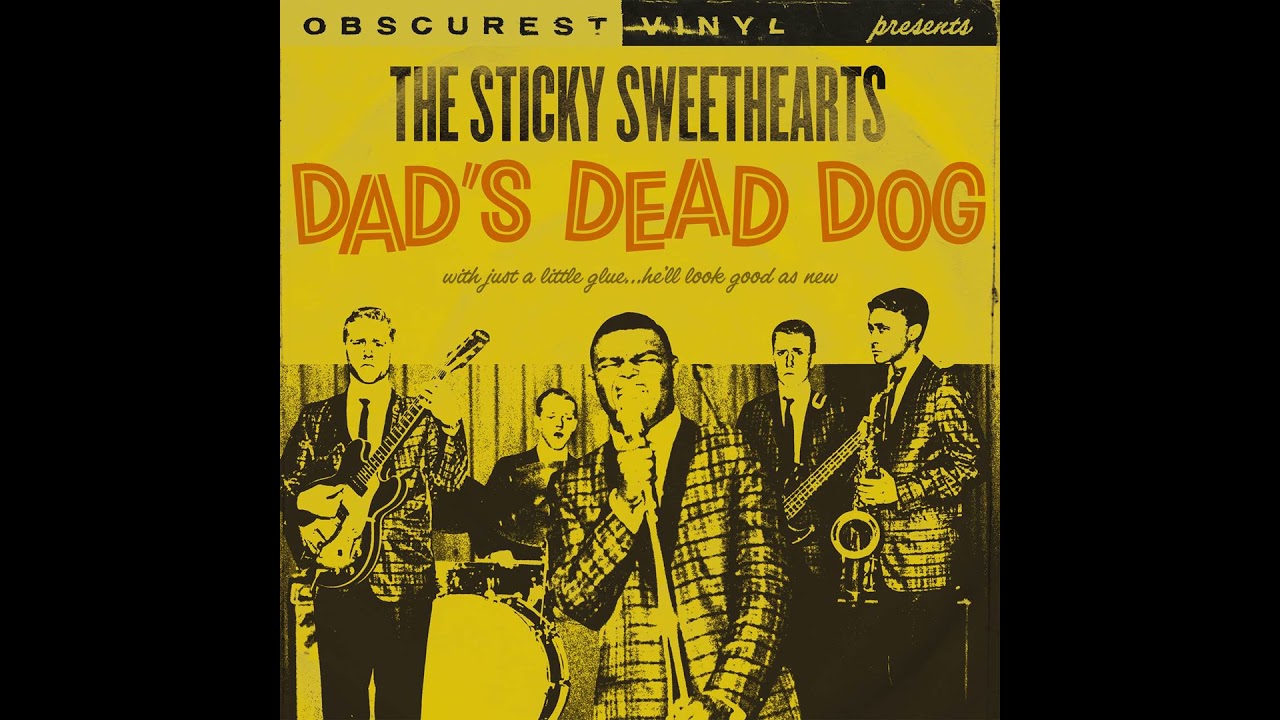 OBSCUREST VINYL | The Sticky Sweethearts - Dad's Dead Dog