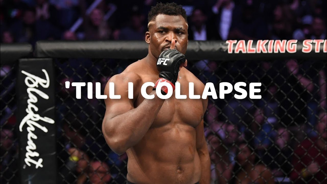 Francis Ngannou - Till I Collapse | Motivational video
